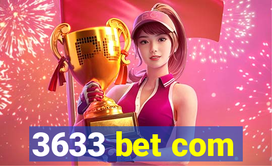 3633 bet com